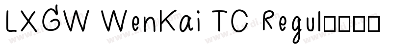 LXGW WenKai TC Regul字体转换 LXGW WenKai TC Regul字体转换